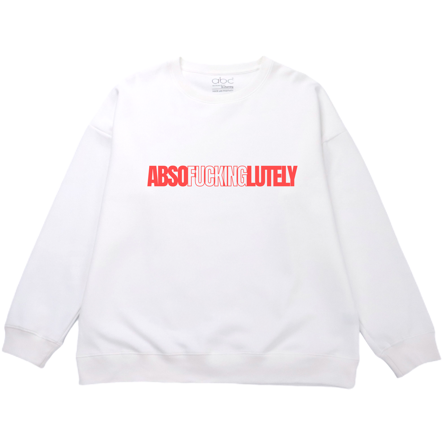 ABSOFUCKINGLUTELY-white